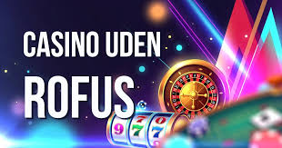 Casino sider uden ROFUS Spill uden grænser Casino sider uden ROFUS Spill uden grænser